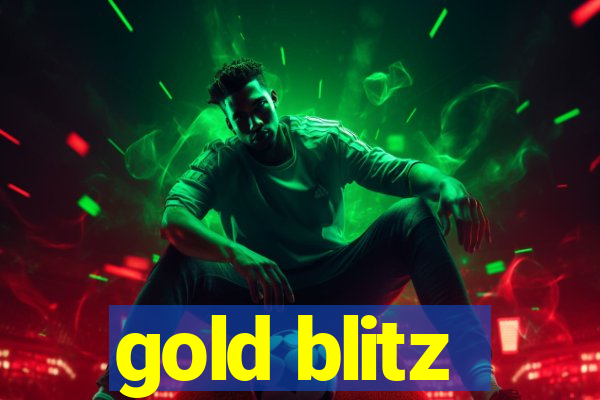 gold blitz