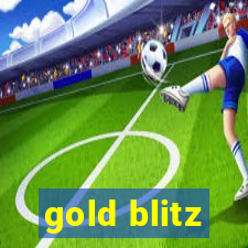 gold blitz