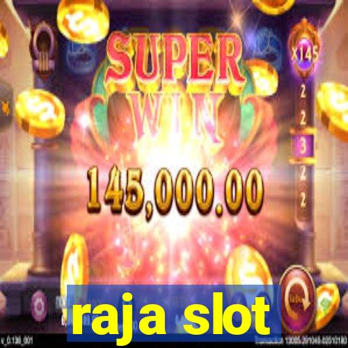 raja slot