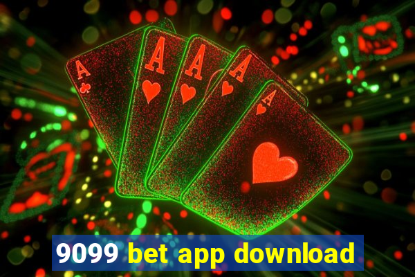 9099 bet app download