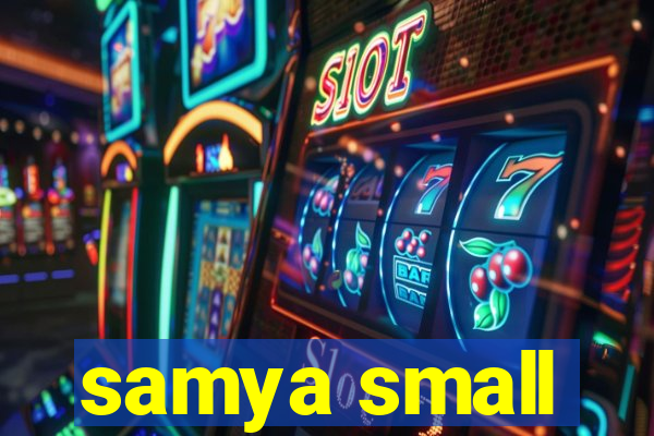 samya small