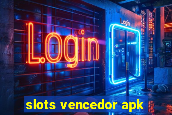 slots vencedor apk