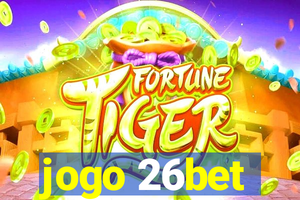 jogo 26bet