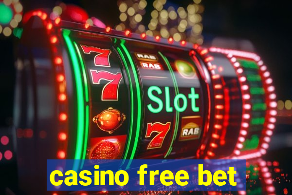 casino free bet