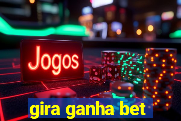 gira ganha bet