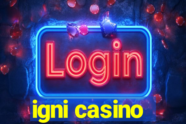 igni casino