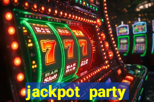 jackpot party casino slots