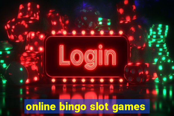 online bingo slot games