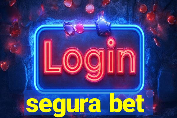 segura bet