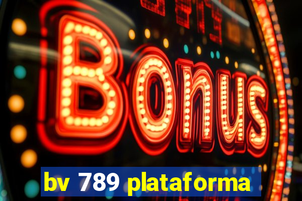 bv 789 plataforma