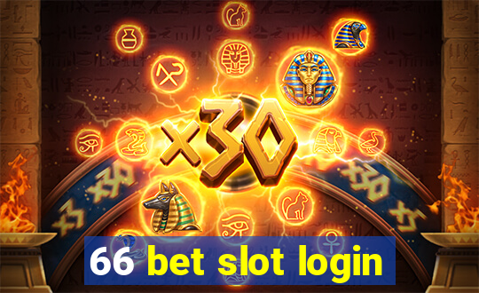 66 bet slot login