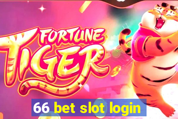 66 bet slot login