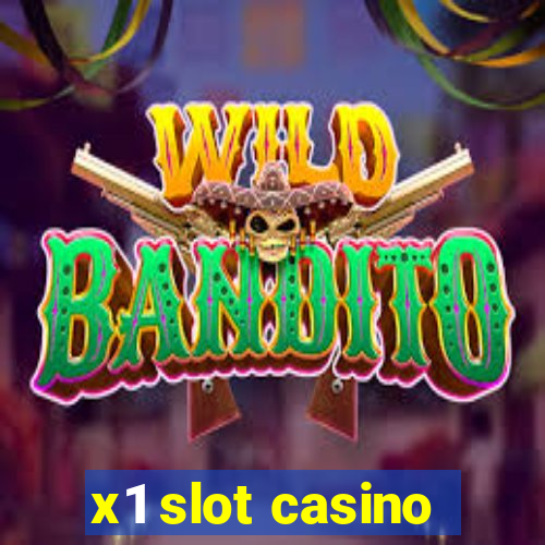 x1 slot casino