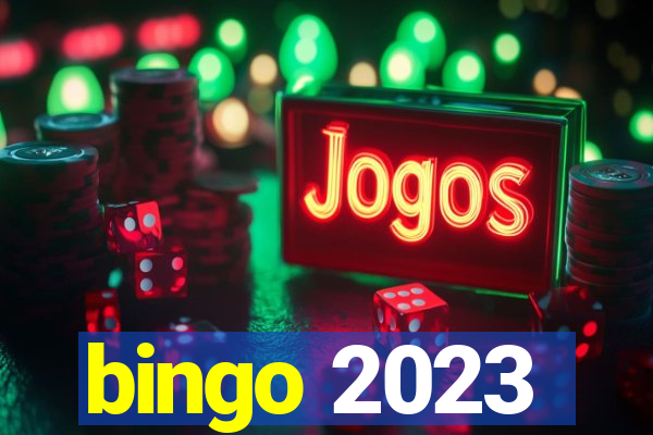 bingo 2023