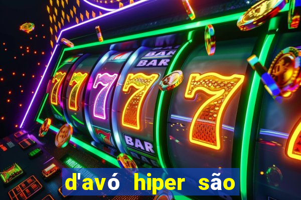 d'avó hiper são paulo - sp