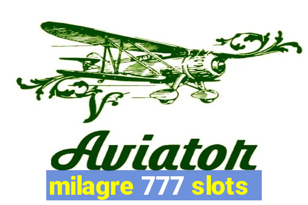 milagre 777 slots