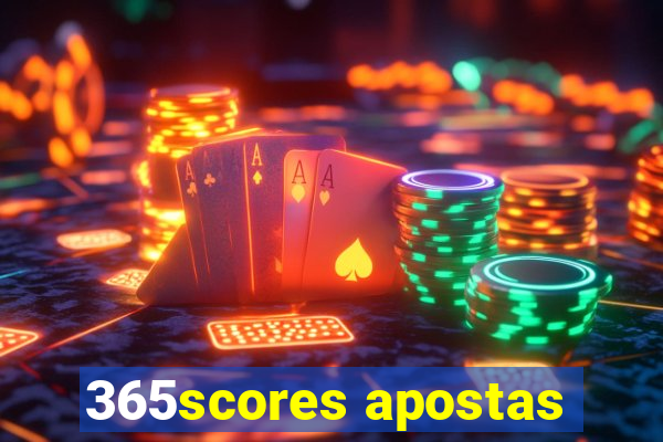 365scores apostas