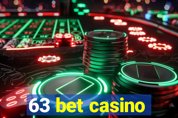 63 bet casino