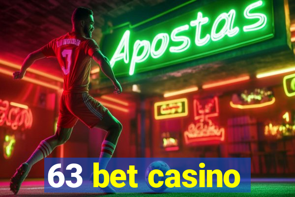 63 bet casino