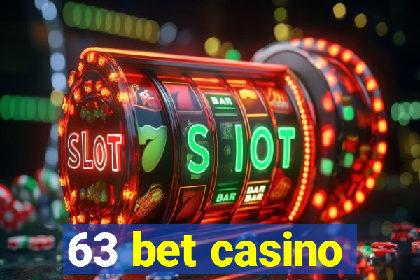 63 bet casino