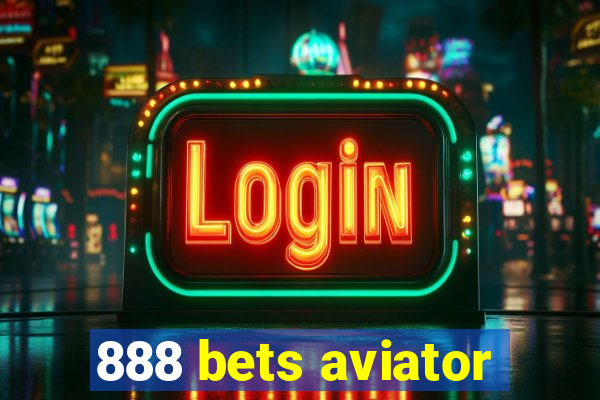 888 bets aviator