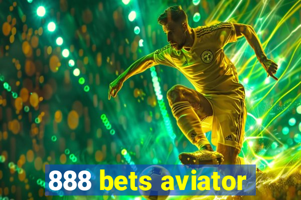 888 bets aviator