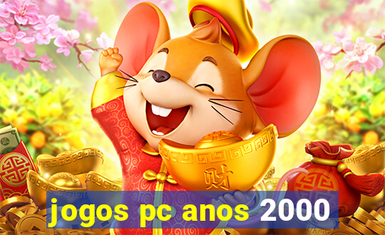 jogos pc anos 2000