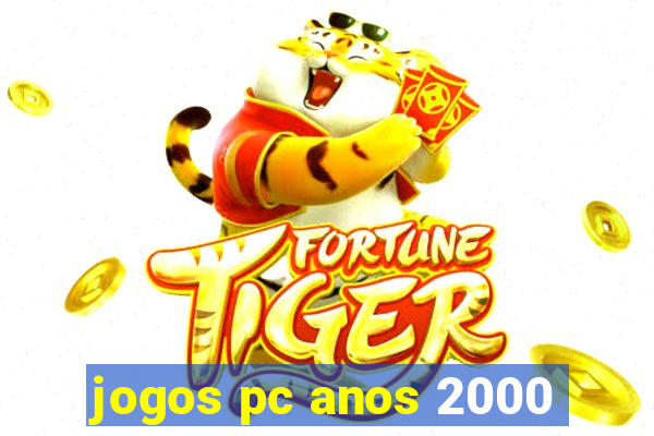 jogos pc anos 2000