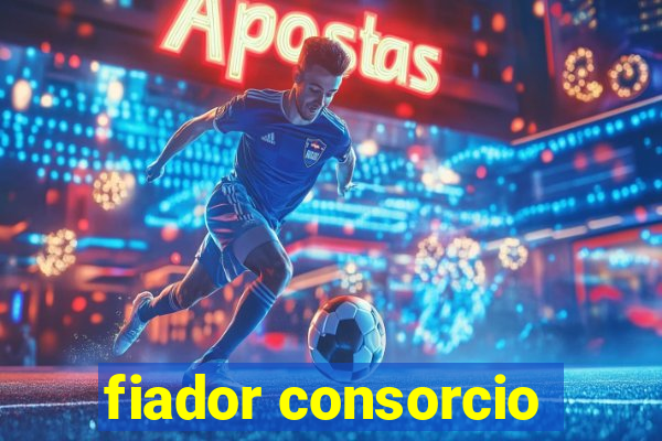 fiador consorcio