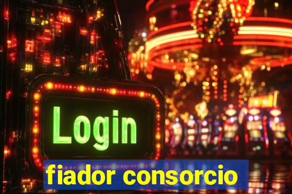 fiador consorcio