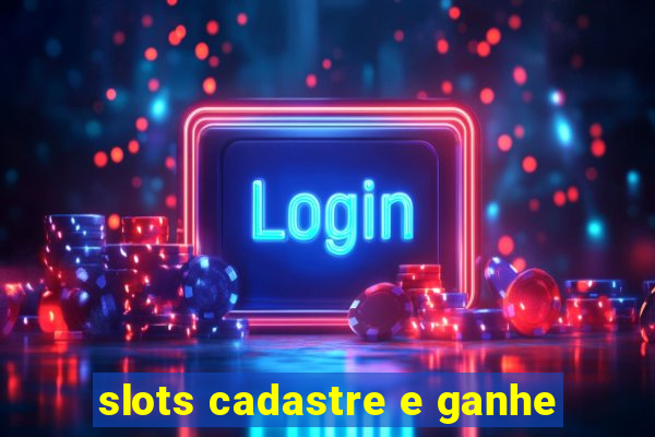 slots cadastre e ganhe