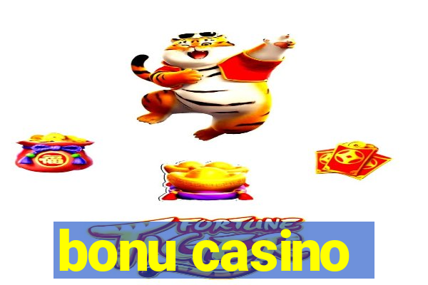 bonu casino