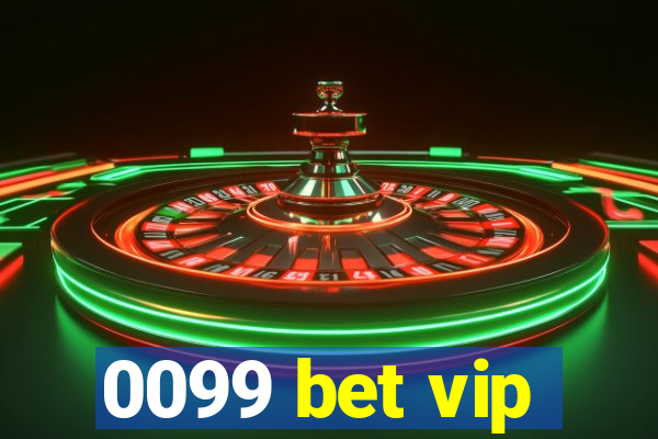 0099 bet vip