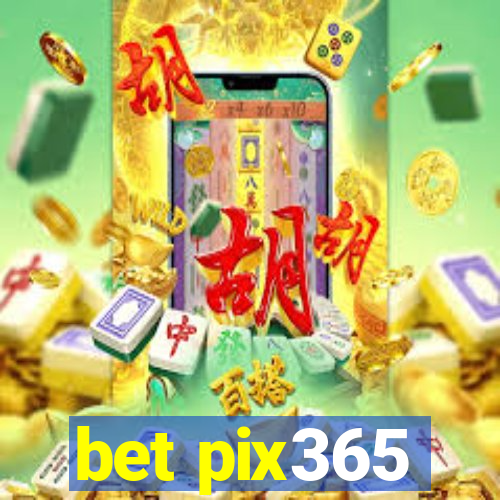 bet pix365