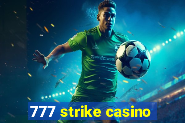 777 strike casino