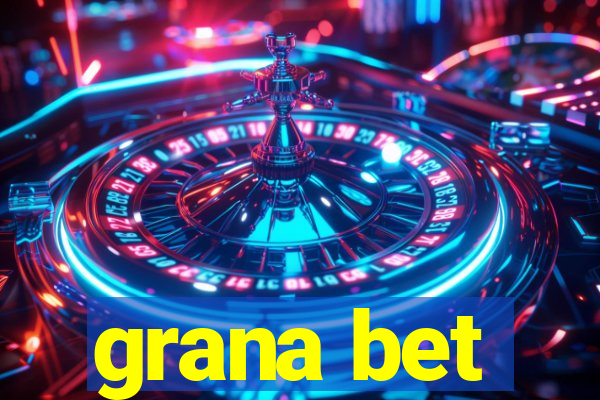 grana bet