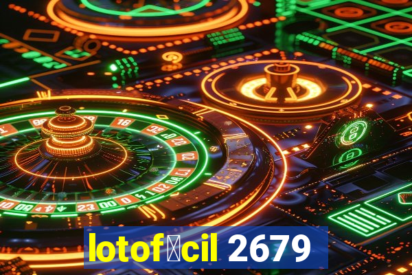 lotof谩cil 2679