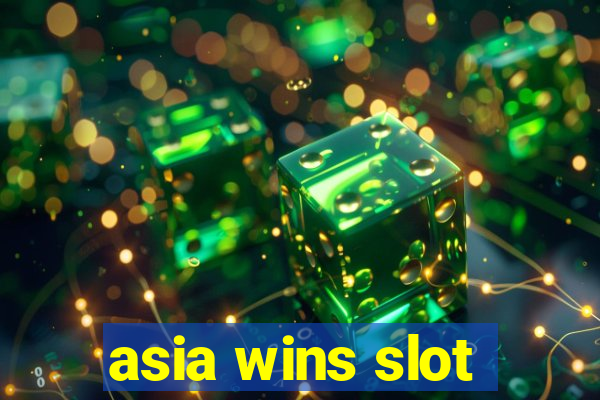 asia wins slot