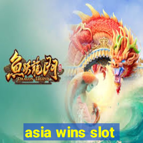 asia wins slot