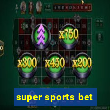 super sports bet