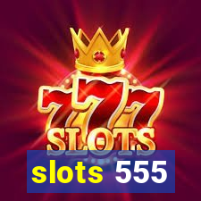 slots 555