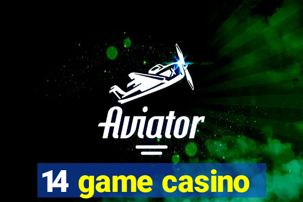 14 game casino