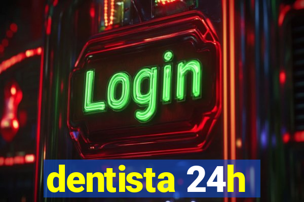 dentista 24h