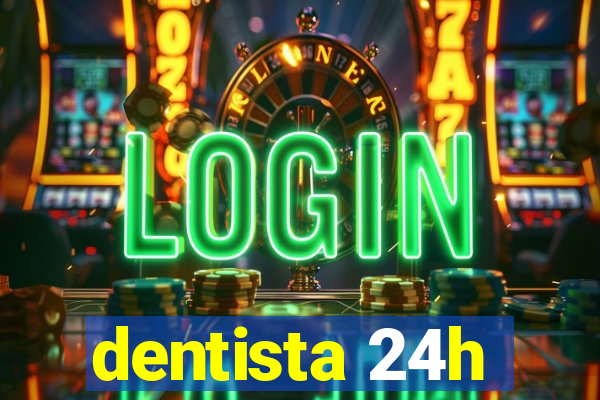 dentista 24h