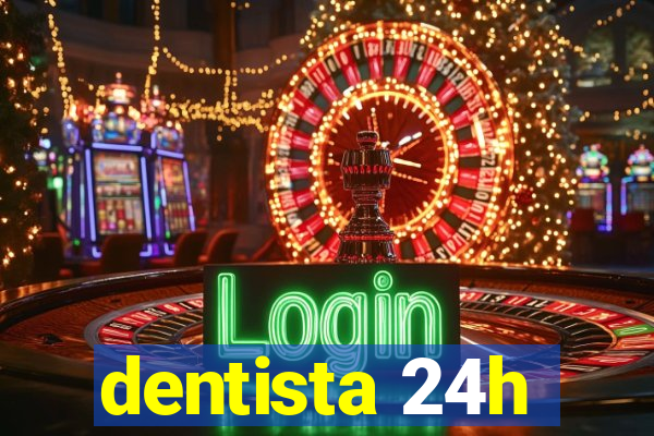 dentista 24h