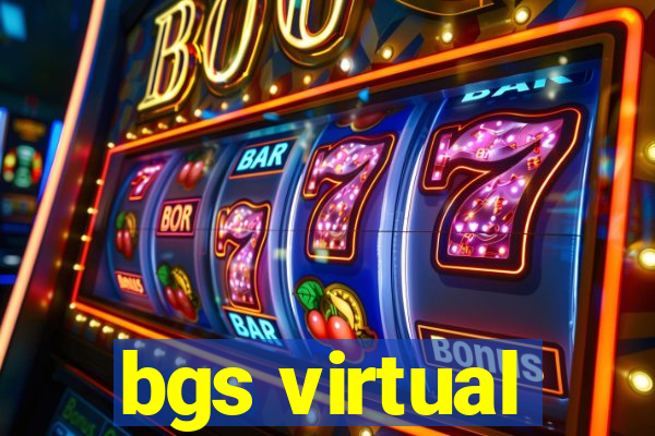 bgs virtual