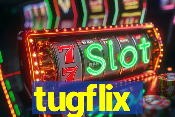 tugflix