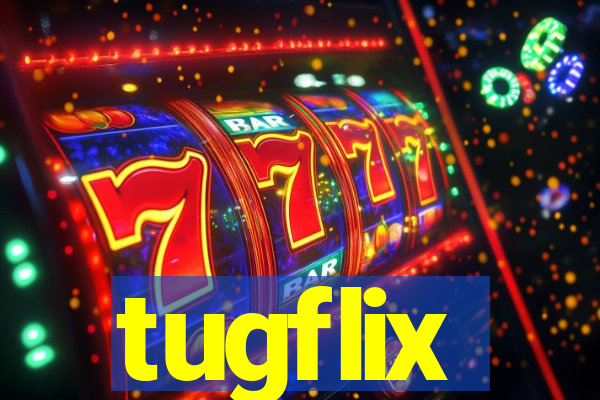 tugflix