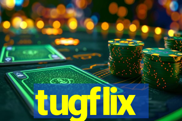 tugflix