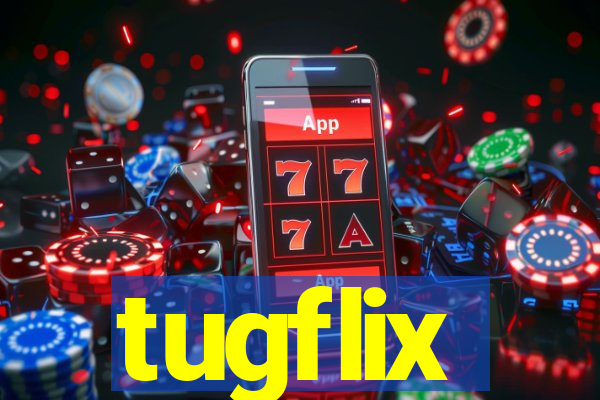 tugflix